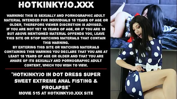 新鲜Hotkinkyjo in dot dress super sweet extreme anal fisting & prolapse我的管子