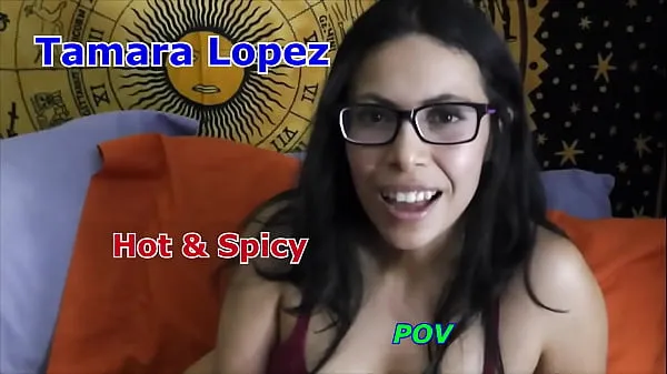 Friss Tamara Lopez Hot and Spicy South of the Border a csövem